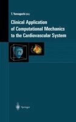Clinical Application of Computational Mechanics to the Cardiovascular System(English, Hardcover, unknown)