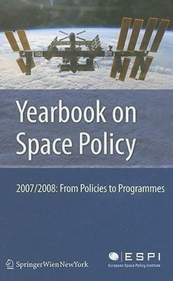 Yearbook on Space Policy 2007/2008(English, Hardcover, unknown)