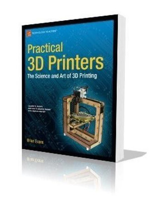 Practical 3D Printers(English, Paperback, Evans Brian)
