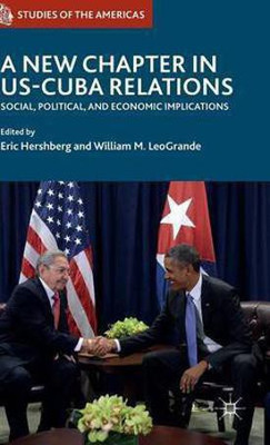 A New Chapter in US-Cuba Relations(English, Hardcover, unknown)