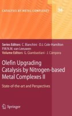 Olefin Upgrading Catalysis by Nitrogen-based Metal Complexes II(English, Hardcover, unknown)