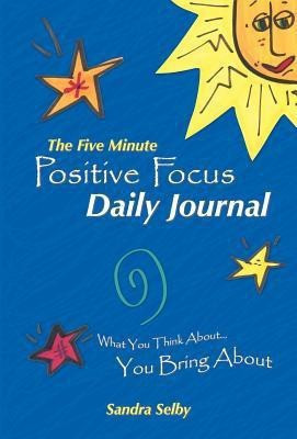 The Five Minute Positive Focus Daily Journal(English, Hardcover, Selby Sandra)