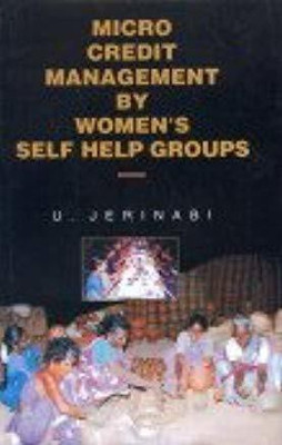Micro Credit Management by Women's Self Help Groups(English, Hardcover, Jerinabi U.)