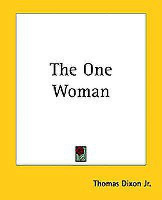 The One Woman(English, Paperback, Dixon Jr. Thomas)