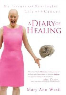 A Diary of Healing(English, Hardcover, Wasil Mary Ann)