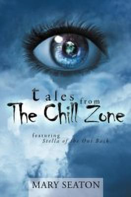 Tales from the Chill Zone(English, Paperback, Seaton Mary)