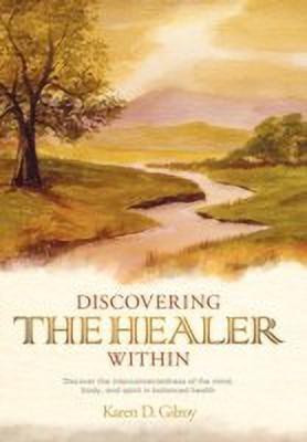 Discovering the Healer Within(English, Paperback, Gilroy Karen D)