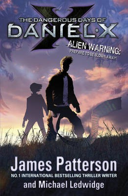 The Dangerous Days of Daniel X(English, Electronic book text, Patterson James)