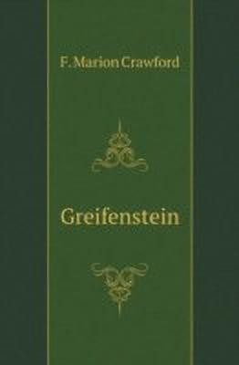 Greifenstein(English, Paperback, Crawford F. Marion)