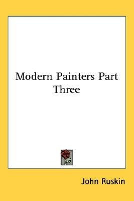 Modern Painters Part Three(English, Paperback, Ruskin John)