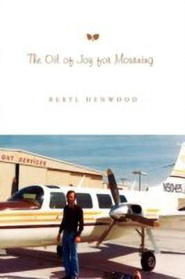 The Oil of Joy for Mourning(English, Paperback, Henwood Beryl)
