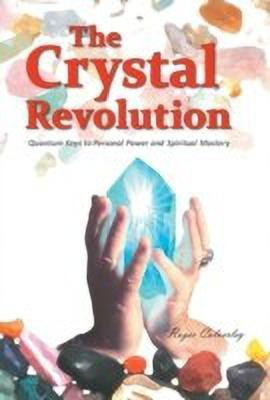 The Crystal Revolution(English, Hardcover, Calverley Roger)
