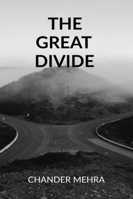 The Great Divide(English, Paperback, CHANDER MEHRA)