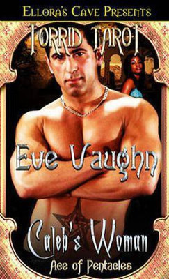 Caleb's Woman(English, Electronic book text, Vaughn Eve)