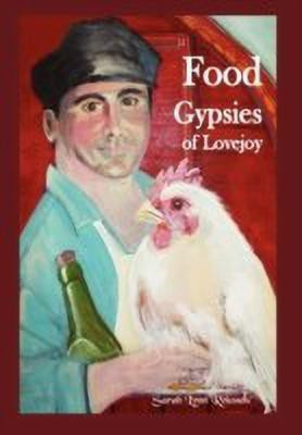 Food Gypsies of Lovejoy(English, Paperback, Roussos Sarah Lynn)