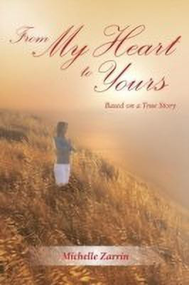From My Heart to Yours(English, Paperback, Zarrin Michelle)