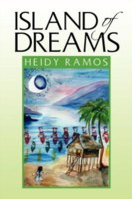 Island of Dreams(English, Paperback, Ramos Heidy)