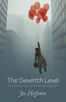 The Seventh Level(English, Paperback, Hefferon Joe)