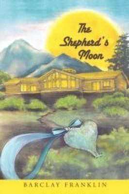 The Shepherd's Moon(English, Paperback, Barclay Franklin Franklin)
