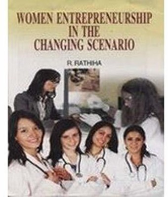 Women Entrepreneurship in the Changing Scenario(English, Hardcover, Rathiha R.)