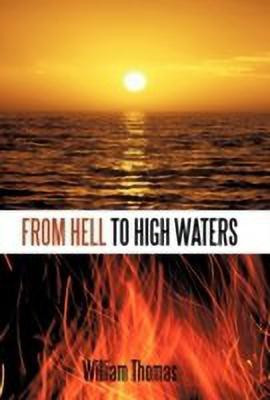 From Hell to High Waters(English, Paperback, Thomas William)