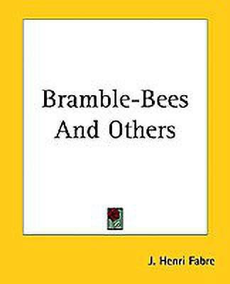 Bramble-Bees And Others(English, Paperback, Fabre Jean Henri)