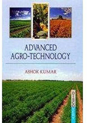 Advanced Agro-Technology(English, Hardcover, Kumar Ashok)