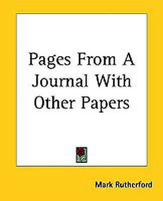 Pages From A Journal With Other Papers(English, Paperback, Rutherford Mark)