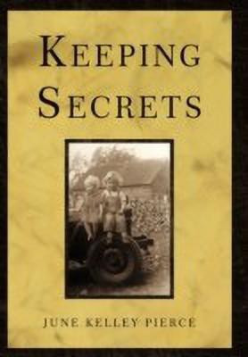 Keeping Secrets(English, Paperback, Pierce June Kelley)