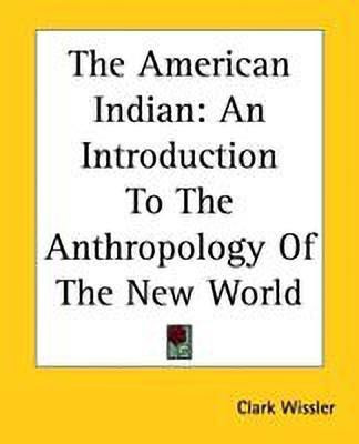 The American Indian(English, Paperback, Wissler Clark)