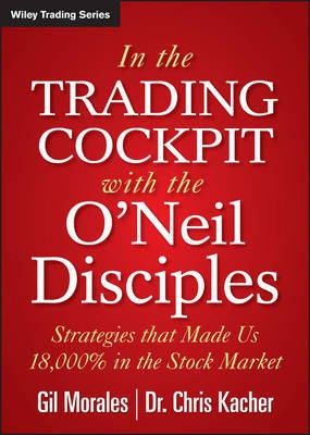 In The Trading Cockpit with the O'Neil Disciples(English, Electronic book text, Morales Gil)