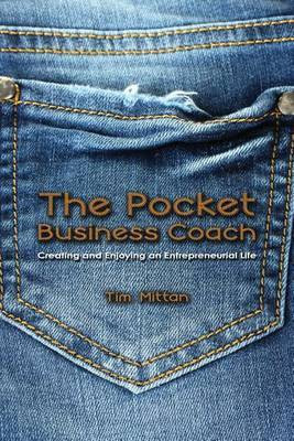 The Pocket Business Coach: Creating and Enjoying an Entrepreneurial Life(English, Paperback, Mittan Tim)