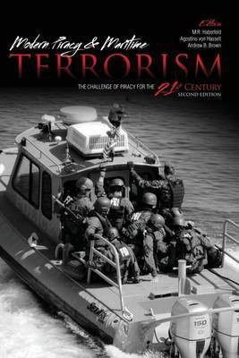 Modern Piracy and Maritime Terrorism: The Challenge of Piracy for the 21st Century(English, Paperback, Haberfeld Maria)