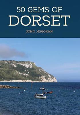 50 Gems of Dorset(English, Paperback, Megoran John)