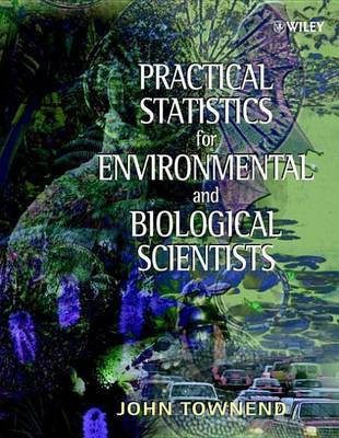 Practical Statistics for Environmental and Biological Scientists(English, Electronic book text, Townend John)