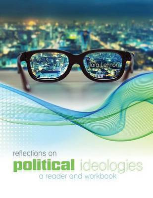 Reflections on Political Ideologies: A Reader and A Workbook(English, Paperback, Lennon Tara)