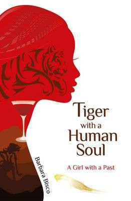 Tiger with a Human Soul(English, Paperback, Bisco Barbara M.)