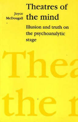 Theatres of the Mind(English, Paperback, McDougall Joyce)