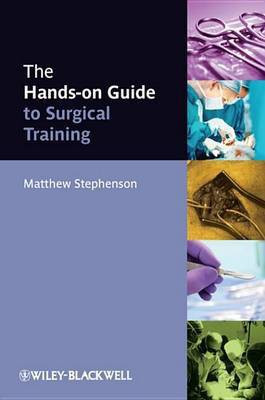 The Hands-on Guide to Surgical Training(English, Electronic book text, Stephenson Matthew)
