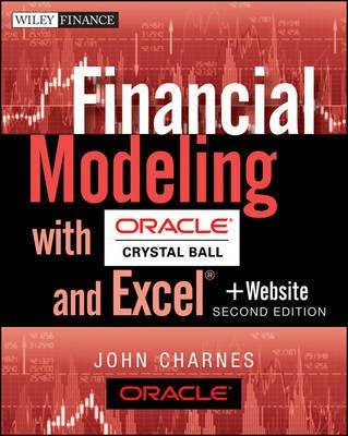 Financial Modeling with Crystal Ball and Excel(English, Electronic book text, Charnes John)