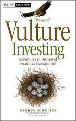 The Art of Vulture Investing(English, Electronic book text, Schultze George)