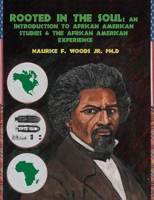Rooted in the Soul(English, Paperback, Woods Naurice Frank)
