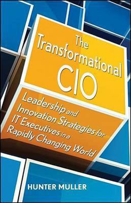 The Transformational CIO(English, Electronic book text, Muller Hunter)