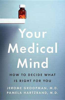 Your Medical Mind(English, Electronic book text, Groopman Jerome)
