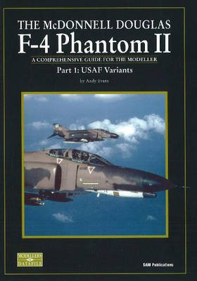 McDonnell Douglas F-4 Phantom II: USAF Variants No. 12(English, Paperback, Evans A.)