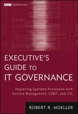 Executive's Guide to IT Governance(English, Electronic book text, Moeller Robert R.)