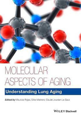 Molecular Aspects of Aging: Understanding Lung Aging(English, Electronic book text, Rojas Mauricio)