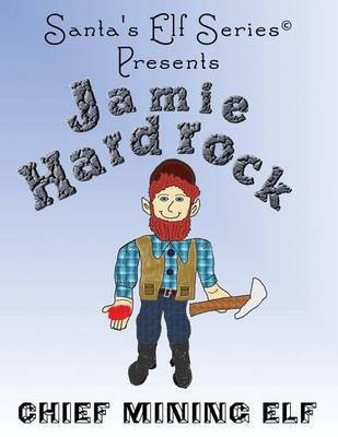 Jamie Hardrock, Chief Mining Elf(English, Paperback, unknown)