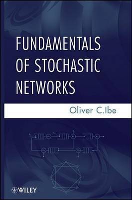 Fundamentals of Stochastic Networks(English, Electronic book text, Ibe Oliver C.)