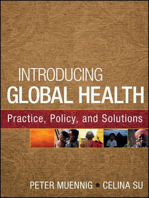 Introducing Global Health: Practice, Policy, and Solutions(English, Electronic book text, Muennig Peter)